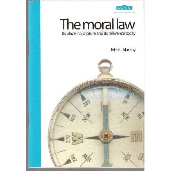 Pre-Owned The Moral Law: Its Place in Scripture and Its Relevance Today Paperback