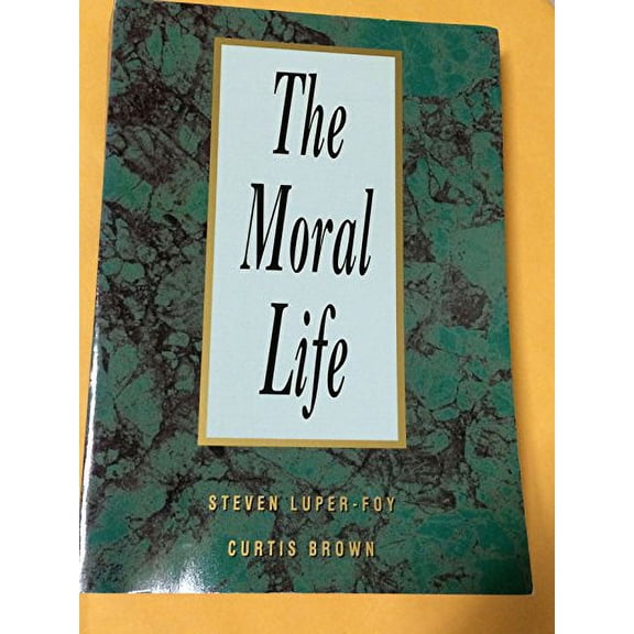 Pre-Owned The Moral Life (Unknown) 0030339693 9780030339691