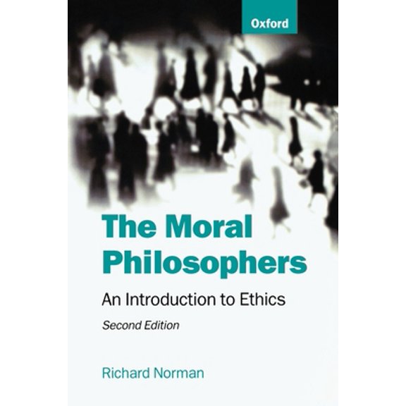 Pre-Owned The Moral Philosophers: An Introduction to Ethics (Paperback) 0198752164 9780198752165