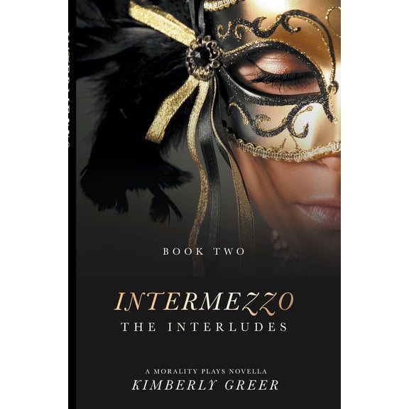 The Morality Plays Intermezzo: The Interludes, Book 2, (Paperback)