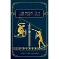thumbnail image 1 of The Morality of Defensive Force, (Paperback), 1 of 1