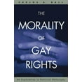 thumbnail image 1 of The Morality of Gay Rights: An Exploration in Political Philosophy, (Hardcover), 1 of 1