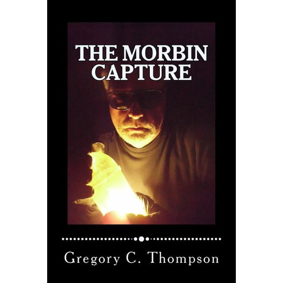 The Morbin Capture: The Morbin Capture