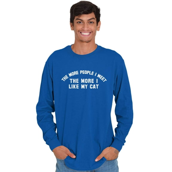 The More I Like My Cat Introvert Joke Long Sleeve TShirt Men Women Brisco Brands S