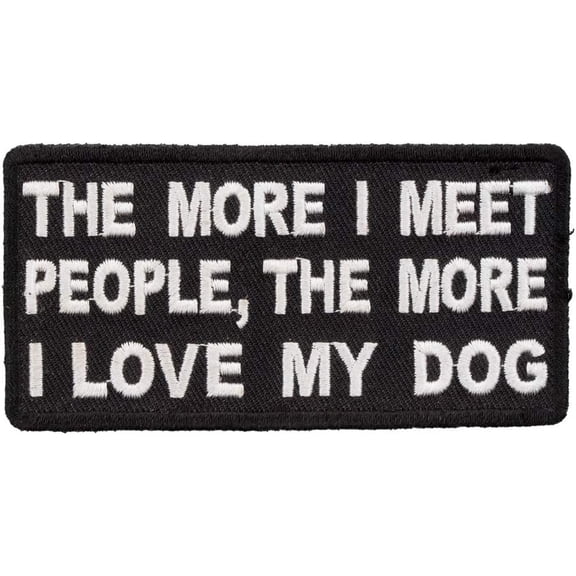 The More I Love My Dog Patch, Funny Sayings Patches