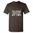 thumbnail image 1 of The More People I Meet The More I Like My Dog Animal Tshirt Humor Novelty Graphic Tees Gift For Pets Puppy Lover Xmas Birthday Funny Sarcastic T Shirt, 1 of 5