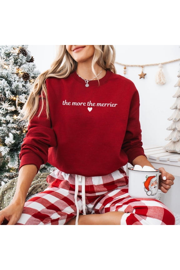 The More The Merrier Sweatshirt, Baby Announcement, Pregnant Crewneck, Pregnancy Reveal Sweater, Expecting Mom Sweatshirt All Size S-5XL