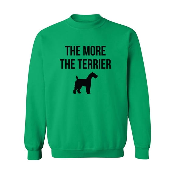 The More The Terrier Crewneck Sweatshirt