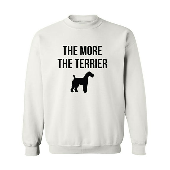 The More The Terrier Crewneck Sweatshirt