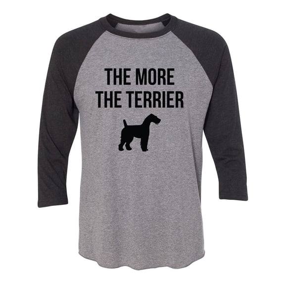 The More The Terrier Unisex 3/4 Sleeve Baseball Raglan Tee