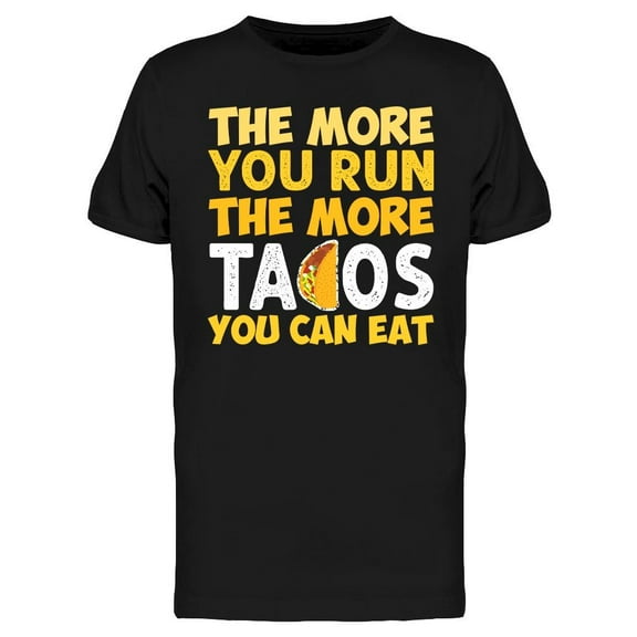 The More You Run T-Shirt Men -Image by Shutterstock, Male Small