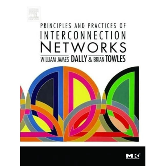The Morgan Kaufmann Computer Architectur Principles and Practices of Interconnection Networks, (Hardcover)