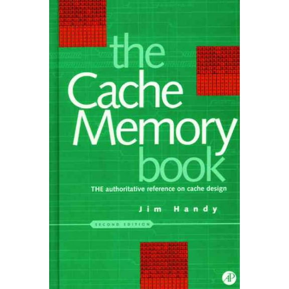 Pre-Owned Cache Memory Book, The (The Morgan Kaufmann Series in Computer Architecture and Design) [Hardcover] Handy, Jim