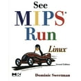 thumbnail image 1 of Pre-Owned See MIPS Run: Second Edition (The Morgan Kaufmann Series in Computer Architecture and Design) Paperback, 1 of 1
