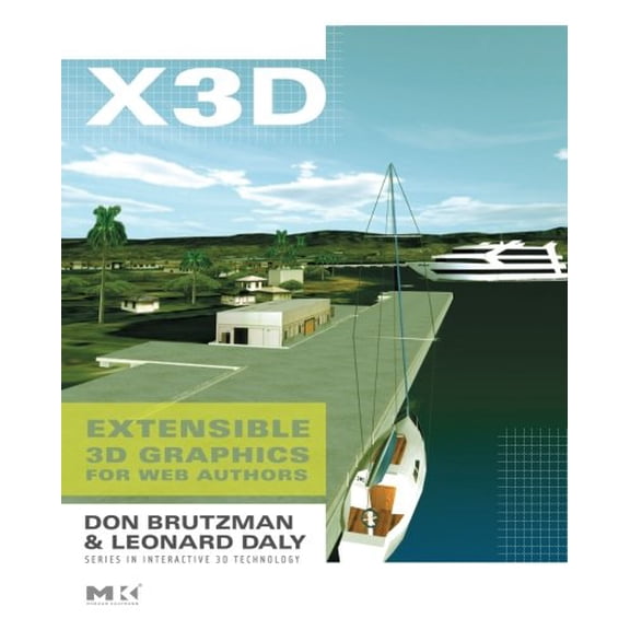 Pre-Owned The Morgan Kaufmann Computer Graphics X3D: Extensible 3D Graphics for Web Authors, (Paperback)