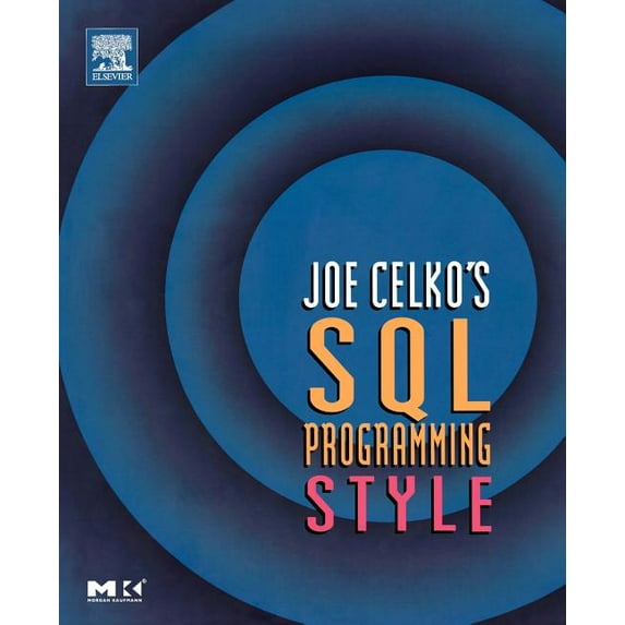 The Morgan Kaufmann Data Management Syst Joe Celko's SQL Programming Style, (Paperback)