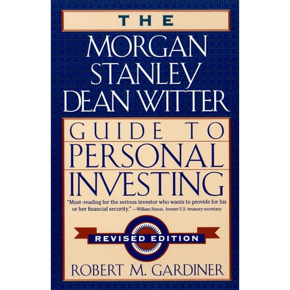 The Morgan Stanley Dean Witter Guide to Personal Investing, (Paperback)