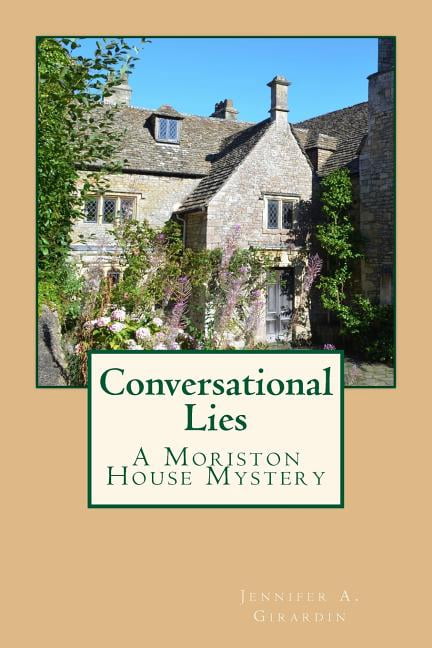 The Moriston House Mystery: Conversational Lies: A Moriston House Mystery (Paperback)