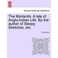 thumbnail image 1 of The Morlands. A Tale of Anglo-Indian Life. by the Author of Sleepy Sketches, Etc. (Paperback), 1 of 1
