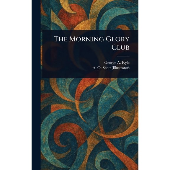 The Morning Glory Club, (Hardcover)