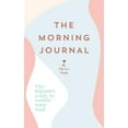 thumbnail image 1 of The Morning Journal: Five Minutes a Day to Soothe Your Soul, (Paperback), 1 of 4