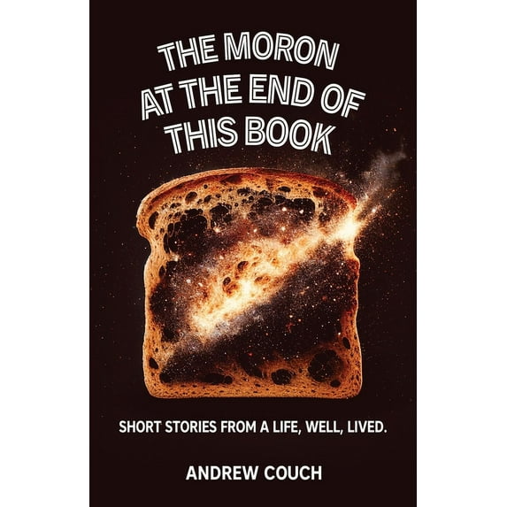 The Moron at the End of This Book, (Paperback)