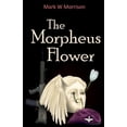 thumbnail image 1 of The Morpheus Flower, (Paperback), 1 of 1