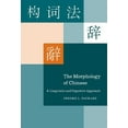 thumbnail image 1 of The Morphology of Chinese: A Linguistic and Cognitive Approach, (Hardcover), 1 of 1