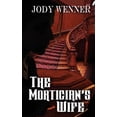 thumbnail image 1 of The Mortician's Wife, (Paperback), 1 of 1