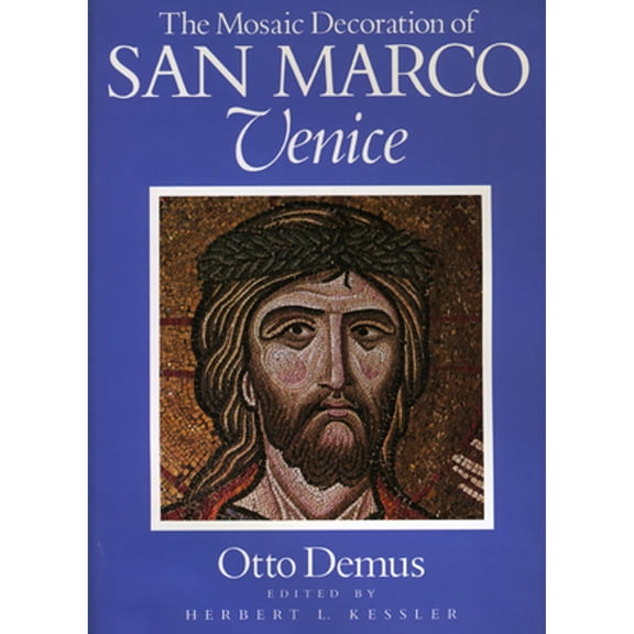 Pre-Owned The Mosaic Decoration of San Marco, Venice (Hardcover) 0226142914 9780226142913