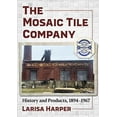 thumbnail image 1 of Pre-Owned The Mosaic Tile Company (Paperback), 1 of 1