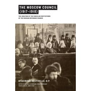 The Moscow Council (1917-1918) (Paperback)