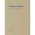 thumbnail image 1 of The Moses Complex: Freud, Schoenberg, Straub/Huillet, 1 of 1
