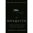 thumbnail image 1 of Pre-Owned The Mosquito: A Human History of Our Deadliest Predator (Hardcover) 1524743410 9781524743413, 1 of 1