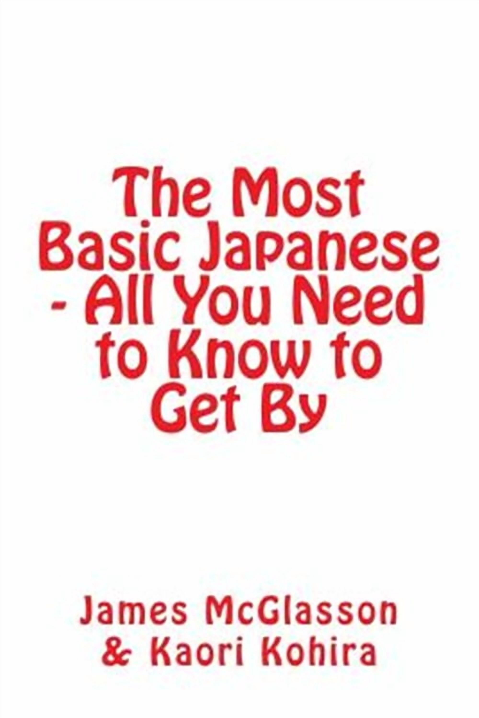 Most Basic Languages: The Most Basic Japanese - All You Need to Know to ...