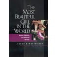 thumbnail image 1 of Pre-Owned The Most Beautiful Girl in the World: Beauty Pageants and National Identity (Paperback) 0520217918 9780520217911, 1 of 1