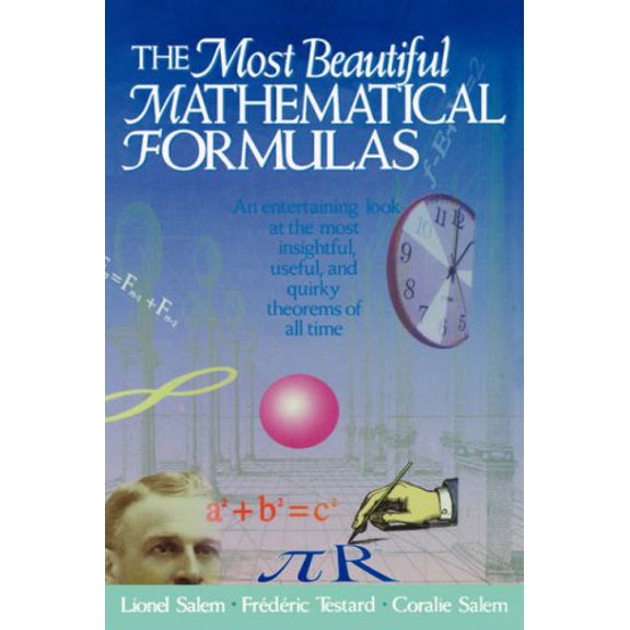 Pre-Owned The Most Beautiful Mathematical Formulas (Hardcover) 0471552763 9780471552765