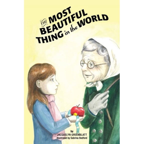 The Most Beautiful Thing in the World (Paperback) by Jacquelyn Greenblatt