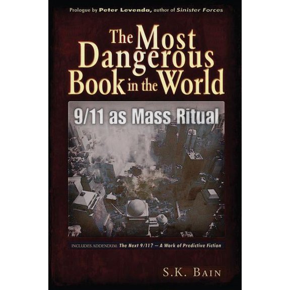 The Most Dangerous Book in the World: 9/11 as Mass Ritual, (Paperback)