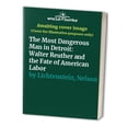 thumbnail image 1 of Pre-Owned The Most Dangerous Man In Detroit: Walter Reuther And The Fate Of American Labor, 9780465090808, 046509080X, Hardcover, First Edition edition, 1 of 1