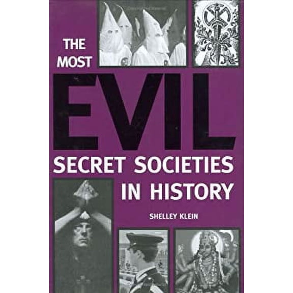 Pre-Owned The Most Evil Secret Societies in History 9780760772171 Used