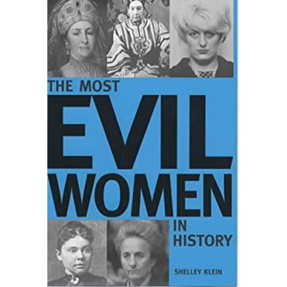 Pre-Owned Most Evil Women in History (Hardcover) 9781843170389