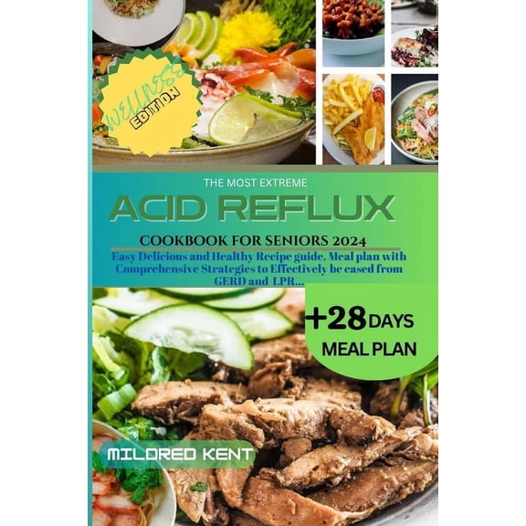 The Most Extreme Acid Reflux Cookbook for Seniors, (Paperback)