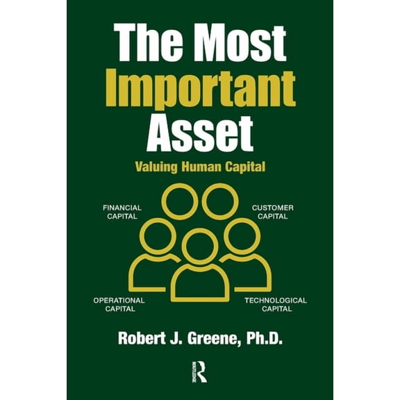 The Most Important Asset: Valuing Human Capital, (Paperback)
