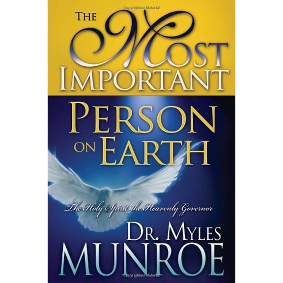 Pre-Owned The Most Important Person on Earth: The Holy Spirit, Governor of the Kingdom (Hardcover) 0883689863 9780883689868