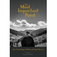 thumbnail image 1 of Pre-Owned The Most Important Point: Zen Teachings of Edward Espe Brown (Paperback) 1683641604 9781683641605, 1 of 1
