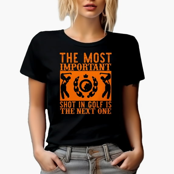 The Most Important Shot in Golf Is The Next One, Golf Player, Golfing or Golfer Themed Merch Gift, Black T-Shirt, X-Large