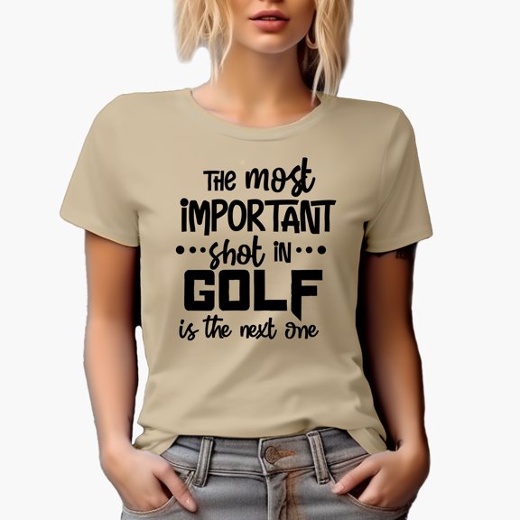 The Most Important Shot in Golf Is the Next One Quote or Saying, Golf Player, Golfing or Golfer Themed Merch Gift, Tan T-Shirt, XL