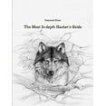 thumbnail image 1 of The Most In-depth Hacker's Guide, (Paperback), 1 of 1