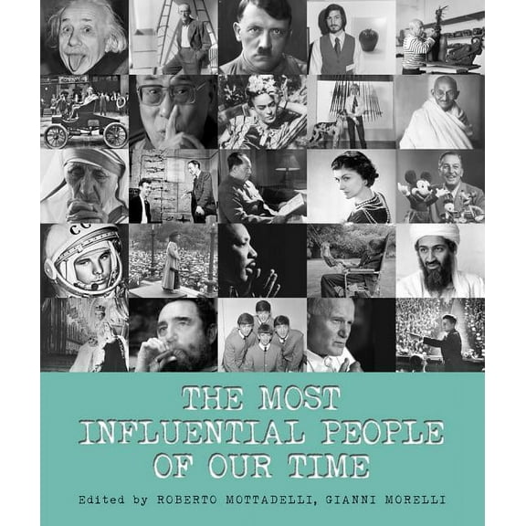 The Most Influential People of Our Time (Hardcover)